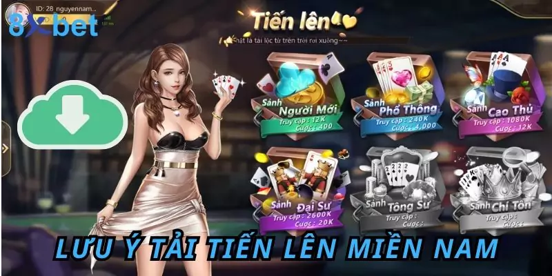 Hướng Dẫn Cách Tải Tiến Lên Miền Nam Miễn Phí Tại 8xbet 7 Một số lưu ý khi tải tiến lên miền nam miễn phí tại 8xbet