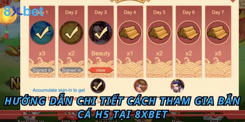 Hướng dẫn chi tiết cách tham gia Bắn Cá H5 tại 8xbet